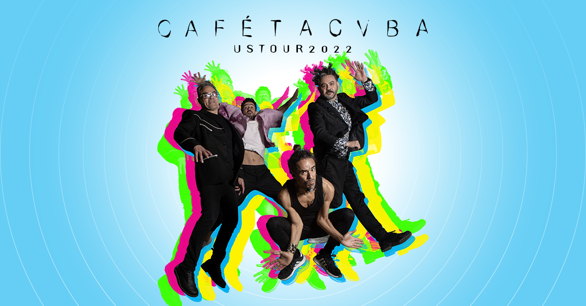 Café Tacvba – US Tour 2022 | ElSieteDías - Latino Newspaper